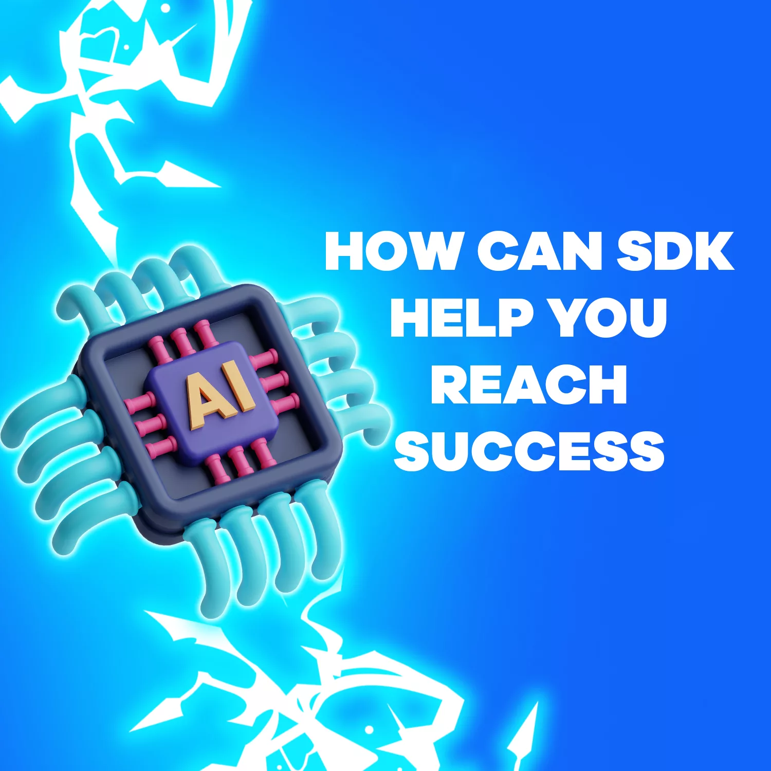How can SDKs Help you Reach Success