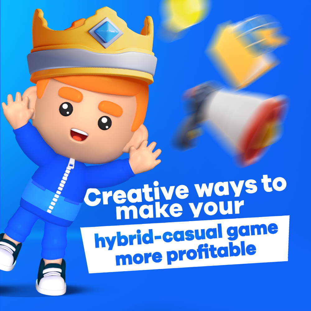 Creative ways to make your hybrid-casual game more profitable
