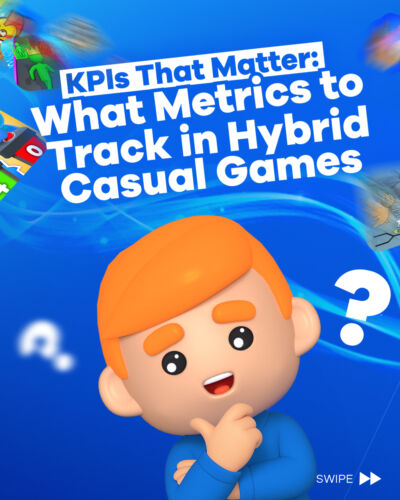 1 KPI's that matter, what ,etrics to track in hybrid casual games?